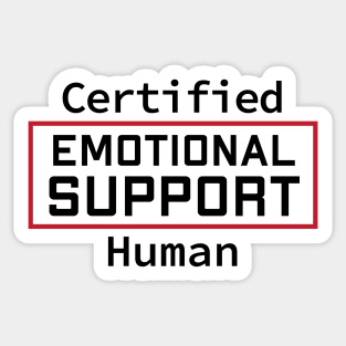 Certified Emotional Support Human Sticker